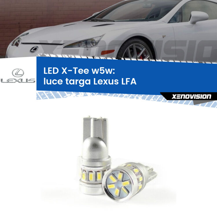 <strong>LED luce targa per Lexus LFA</strong>  2010 - 2012. Lampade <strong>W5W</strong> modello X-Tee Xenovision top di gamma.