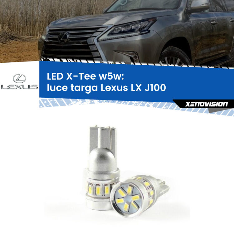 <strong>LED luce targa per Lexus LX</strong> J100 1998 - 2008. Lampade <strong>W5W</strong> modello X-Tee Xenovision top di gamma.