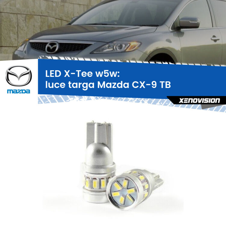 <strong>LED luce targa per Mazda CX-9</strong> TB 2006 - 2015. Lampade <strong>W5W</strong> modello X-Tee Xenovision top di gamma.