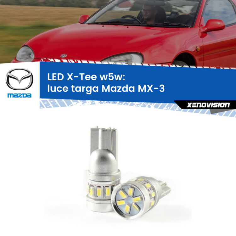 <strong>LED luce targa per Mazda MX-3</strong>  1991 - 1998. Lampade <strong>W5W</strong> modello X-Tee Xenovision top di gamma.