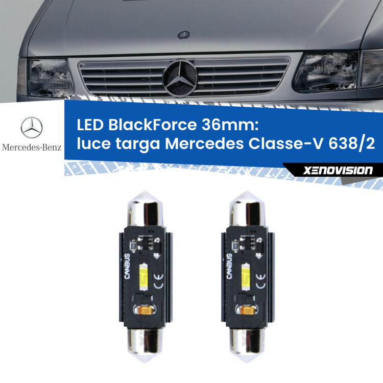 <strong>Luce Targa LED per Mercedes Classe-V</strong> 638/2 1996 - 2003. Coppia lampade <strong>C5W</strong> 36mm modello BlackForce canbus.