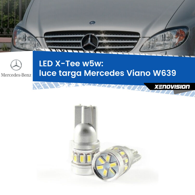 <strong>LED luce targa per Mercedes Viano</strong> W639 2004 - 2007. Lampade <strong>W5W</strong> modello X-Tee Xenovision top di gamma.