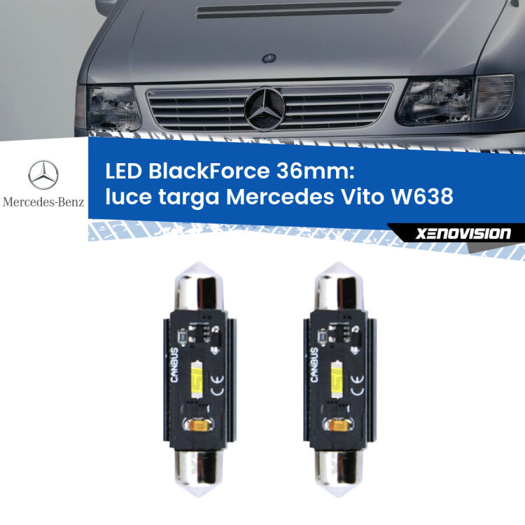 <strong>Luce Targa LED per Mercedes Vito</strong> W638 1996 - 2003. Coppia lampade <strong>C5W</strong> 36mm modello BlackForce canbus.