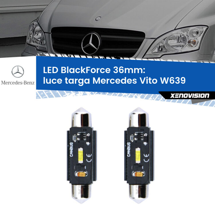 <strong>Luce Targa LED per Mercedes Vito</strong> W639 2003 - 2004. Coppia lampade <strong>C5W</strong> 36mm modello BlackForce canbus.