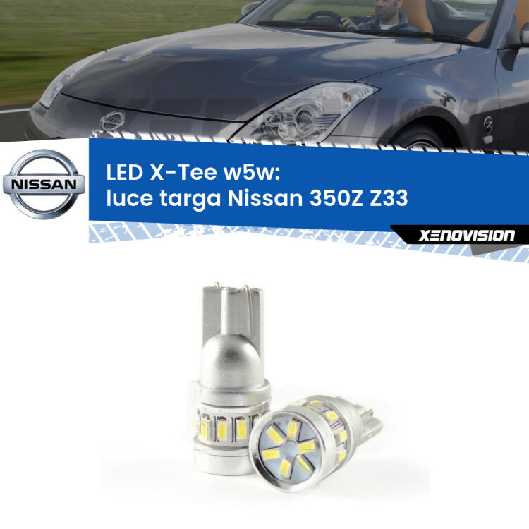 <strong>LED luce targa per Nissan 350Z</strong> Z33 2003 - 2009. Lampade <strong>W5W</strong> modello X-Tee Xenovision top di gamma.