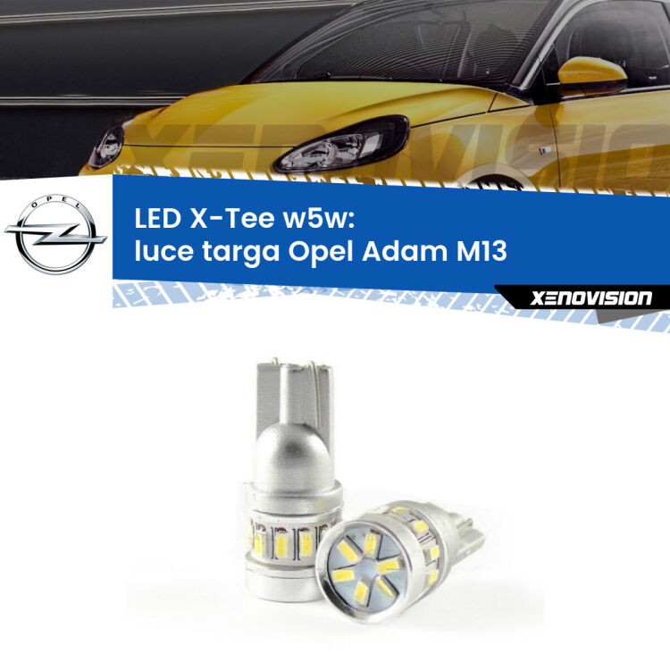 <strong>LED luce targa per Opel Adam</strong> M13 2012 - 2019. Lampade <strong>W5W</strong> modello X-Tee Xenovision top di gamma.