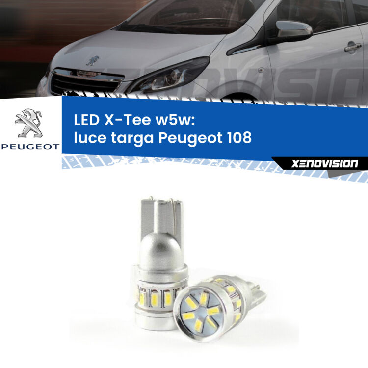 <strong>LED luce targa per Peugeot 108</strong>  2014 - 2021. Lampade <strong>W5W</strong> modello X-Tee Xenovision top di gamma.