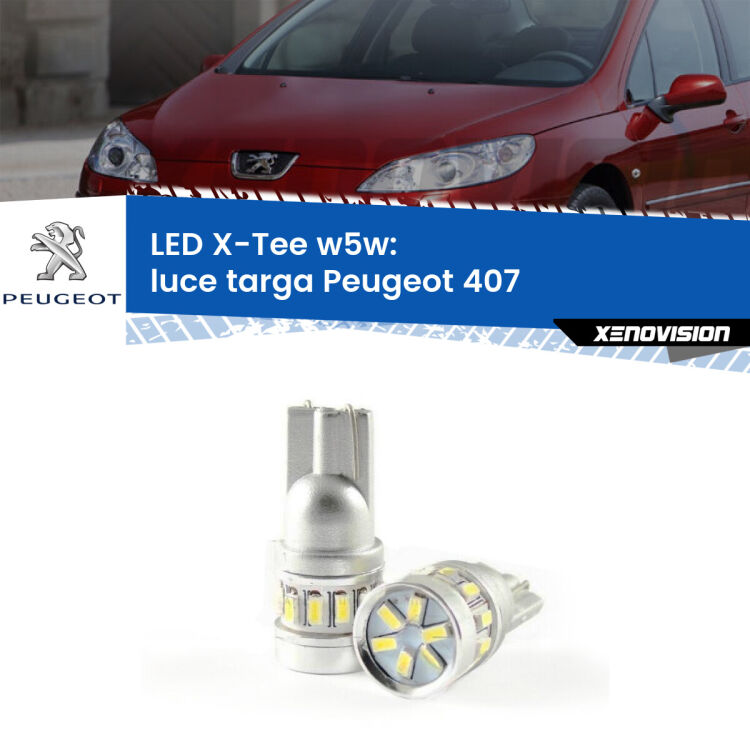 <strong>LED luce targa per Peugeot 407</strong>  2004 - 2011. Lampade <strong>W5W</strong> modello X-Tee Xenovision top di gamma.