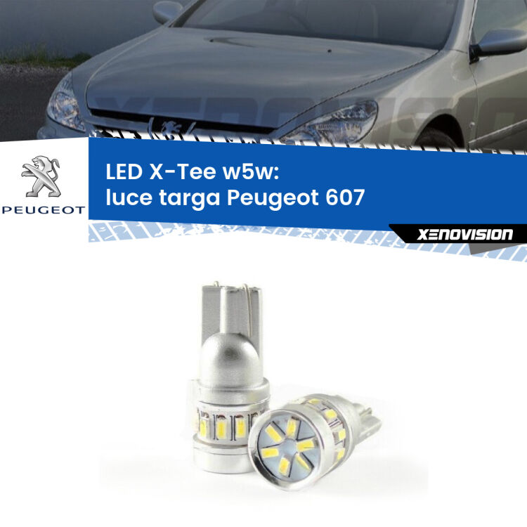 <strong>LED luce targa per Peugeot 607</strong>  2000 - 2010. Lampade <strong>W5W</strong> modello X-Tee Xenovision top di gamma.