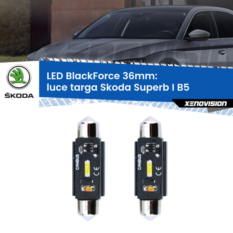 <strong>Luce Targa LED per Skoda Superb I</strong> B5 2001 - 2008. Coppia lampade <strong>C5W</strong> 36mm modello BlackForce canbus.