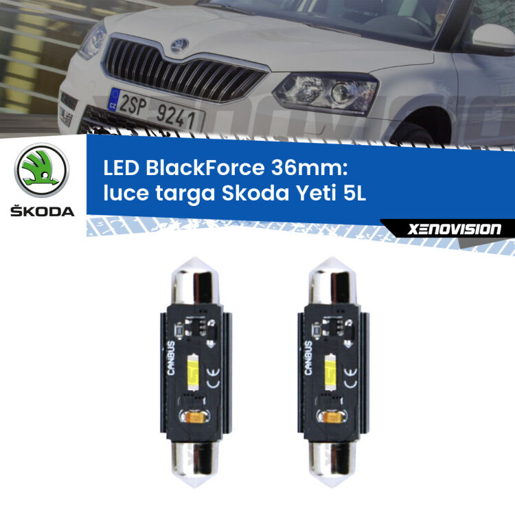 <strong>Luce Targa LED per Skoda Yeti</strong> 5L 2009 - 2013. Coppia lampade <strong>C5W</strong> 36mm modello BlackForce canbus.