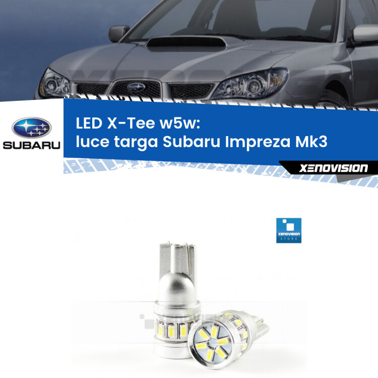 <strong>LED luce targa per Subaru Impreza</strong> Mk3 2007 - 2010. Lampade <strong>W5W</strong> modello X-Tee Xenovision top di gamma.