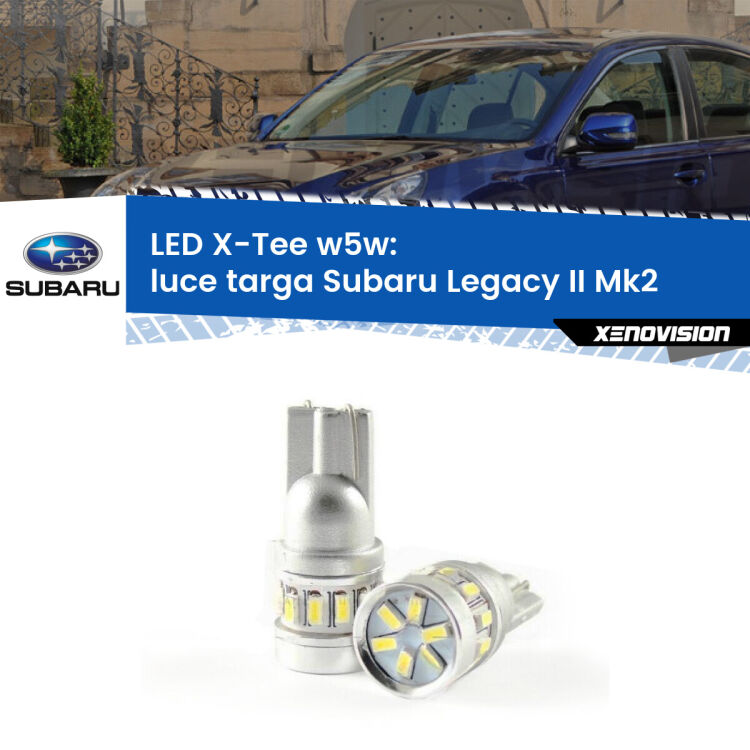 <strong>LED luce targa per Subaru Legacy II</strong> Mk2 1994 - 1999. Lampade <strong>W5W</strong> modello X-Tee Xenovision top di gamma.