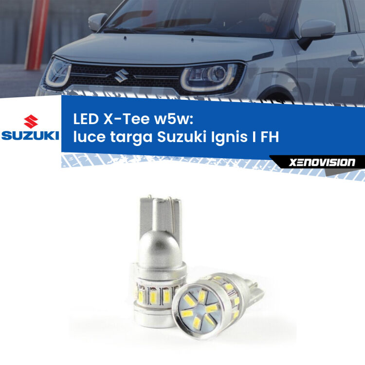 <strong>LED luce targa per Suzuki Ignis I</strong> FH 2000 - 2005. Lampade <strong>W5W</strong> modello X-Tee Xenovision top di gamma.