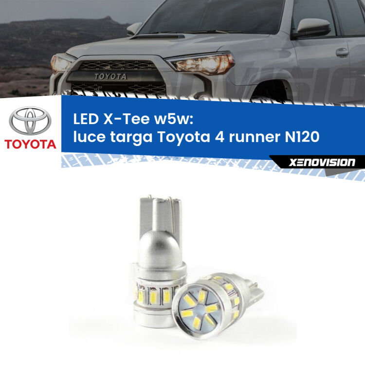 <strong>LED luce targa per Toyota 4 runner</strong> N120 1989 - 1996. Lampade <strong>W5W</strong> modello X-Tee Xenovision top di gamma.