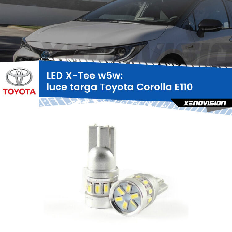 <strong>LED luce targa per Toyota Corolla</strong> E110 1997 - 2001. Lampade <strong>W5W</strong> modello X-Tee Xenovision top di gamma.