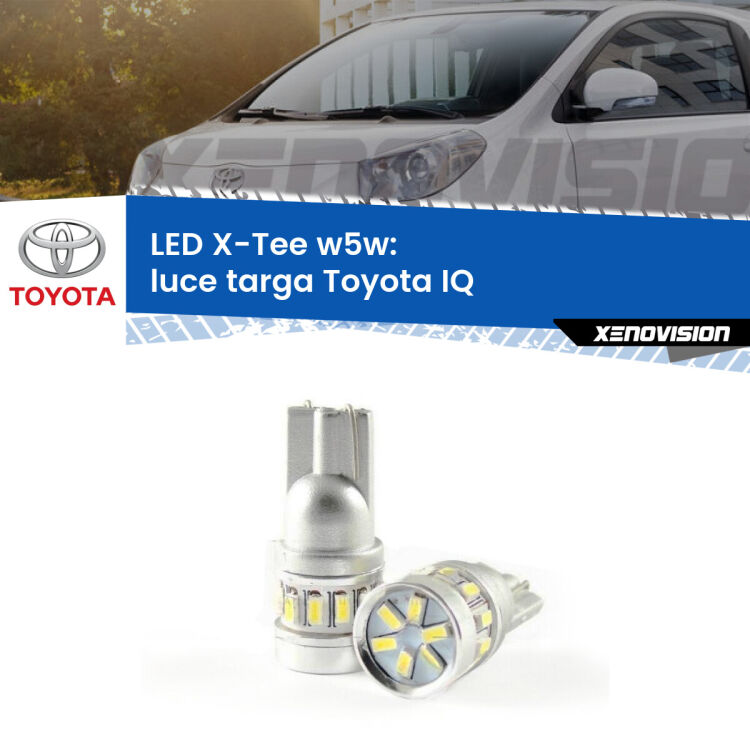 <strong>LED luce targa per Toyota IQ</strong>  2009 - 2015. Lampade <strong>W5W</strong> modello X-Tee Xenovision top di gamma.