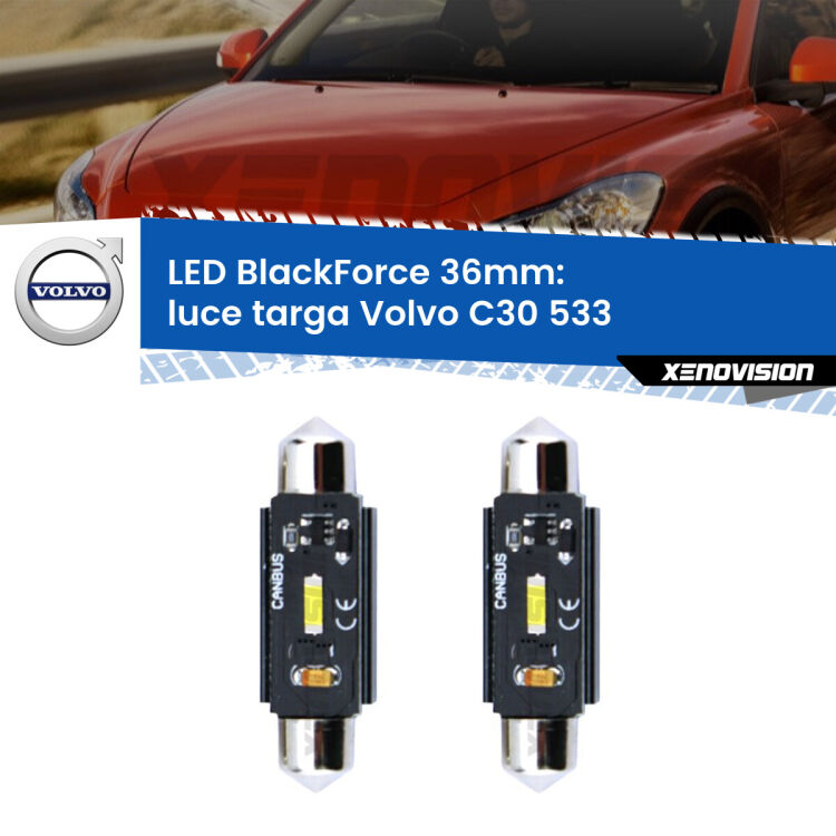 <strong>Luce Targa LED per Volvo C30</strong> 533 2006 - 2013. Coppia lampade <strong>C5W</strong> 36mm modello BlackForce canbus.