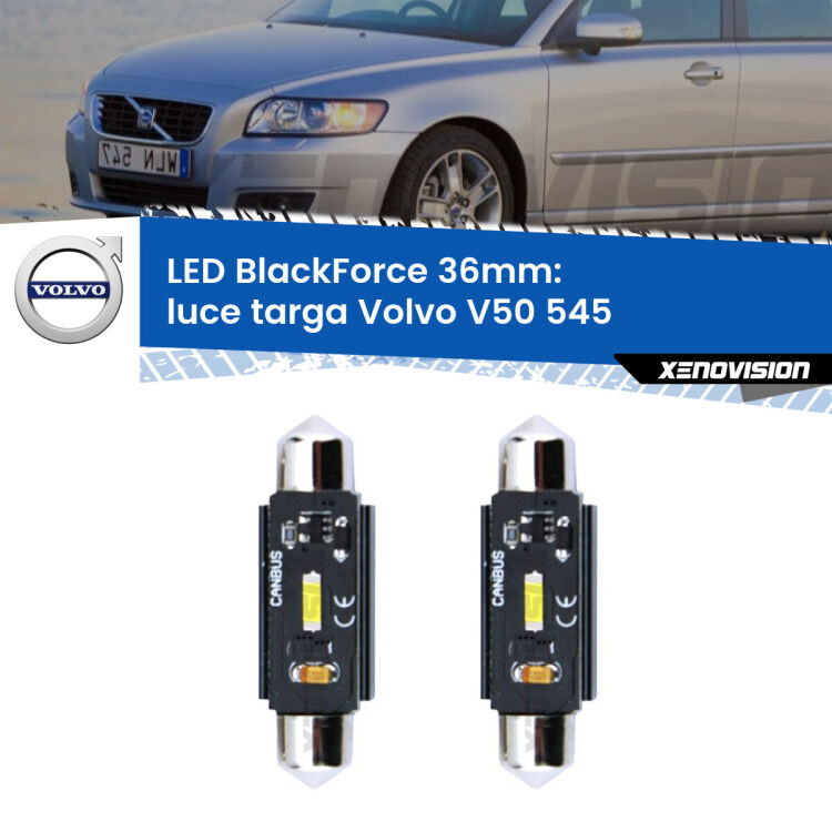 <strong>Luce Targa LED per Volvo V50</strong> 545 2003 - 2012. Coppia lampade <strong>C5W</strong> 36mm modello BlackForce canbus.