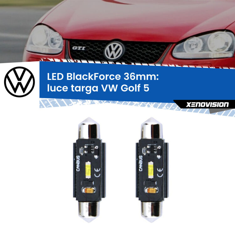 <strong>Luce Targa LED per VW Golf 5</strong>  2003 - 2009. Coppia lampade <strong>C5W</strong> 36mm modello BlackForce canbus.