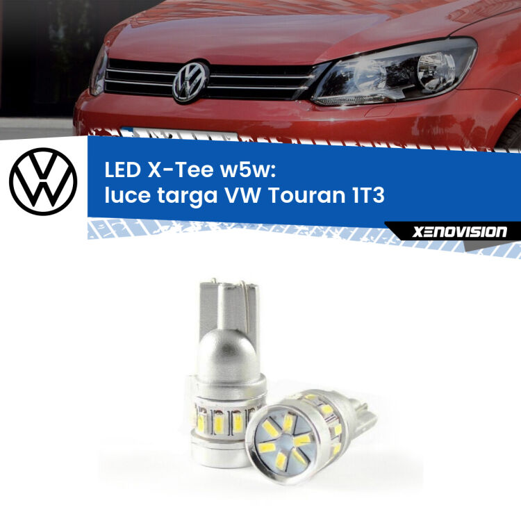 <strong>LED luce targa per VW Touran</strong> 1T3 2010 - 2015. Lampade <strong>W5W</strong> modello X-Tee Xenovision top di gamma.