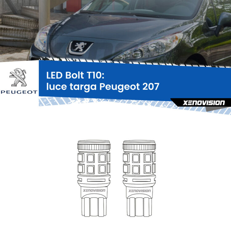 <strong>Luce Targa LED per Peugeot 207</strong>  2006 - 2015. Coppia lampade <strong>T10</strong> modello Bolt canbus.