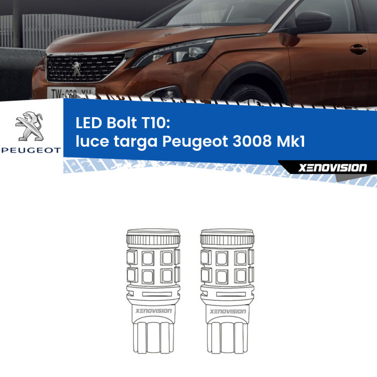 <strong>Luce Targa LED per Peugeot 3008</strong> Mk1 2008 - 2015. Coppia lampade <strong>T10</strong> modello Bolt canbus.