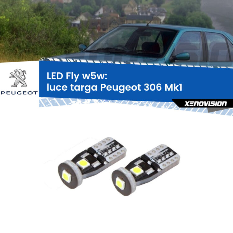 <strong>luce targa LED per Peugeot 306</strong> Mk1 1993 - 2001. Coppia lampadine <strong>w5w</strong> Canbus compatte modello Fly Xenovision.