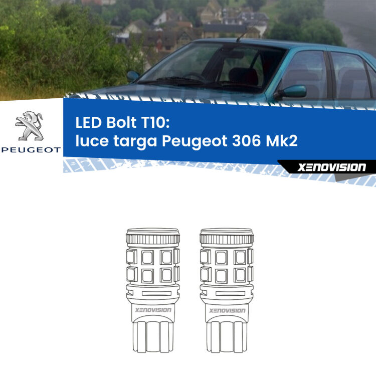 <strong>Luce Targa LED per Peugeot 306</strong> Mk2 1997 - 1999. Coppia lampade <strong>T10</strong> modello Bolt canbus.