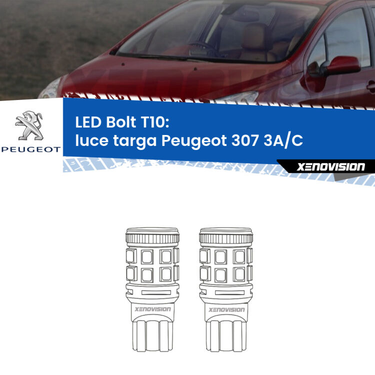 <strong>Luce Targa LED per Peugeot 307</strong> 3A/C 2000 - 2009. Coppia lampade <strong>T10</strong> modello Bolt canbus.