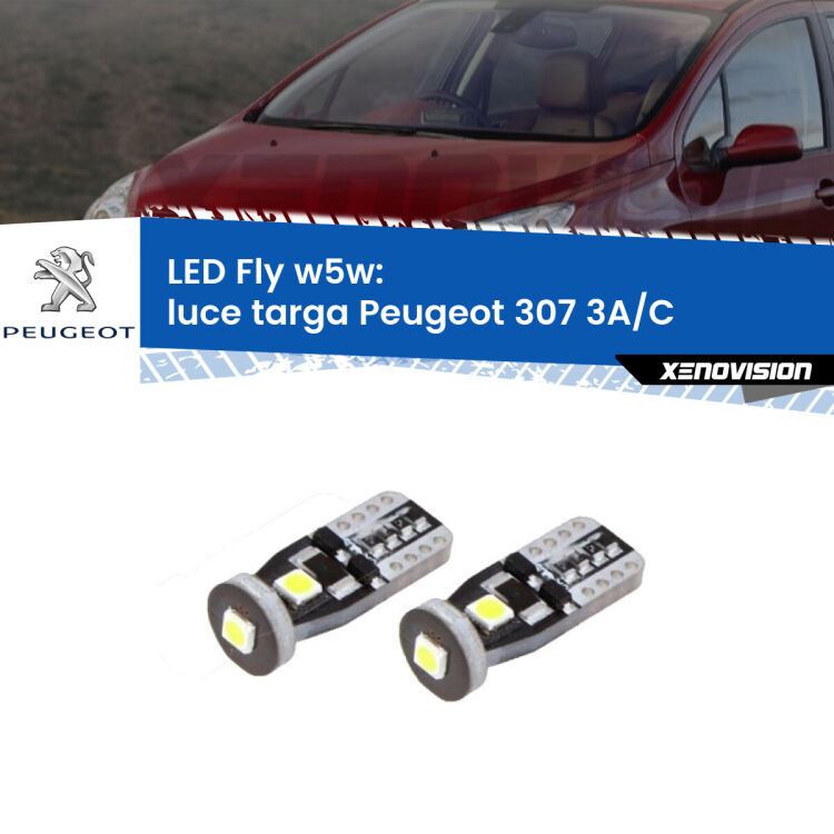 <strong>luce targa LED per Peugeot 307</strong> 3A/C 2000 - 2009. Coppia lampadine <strong>w5w</strong> Canbus compatte modello Fly Xenovision.