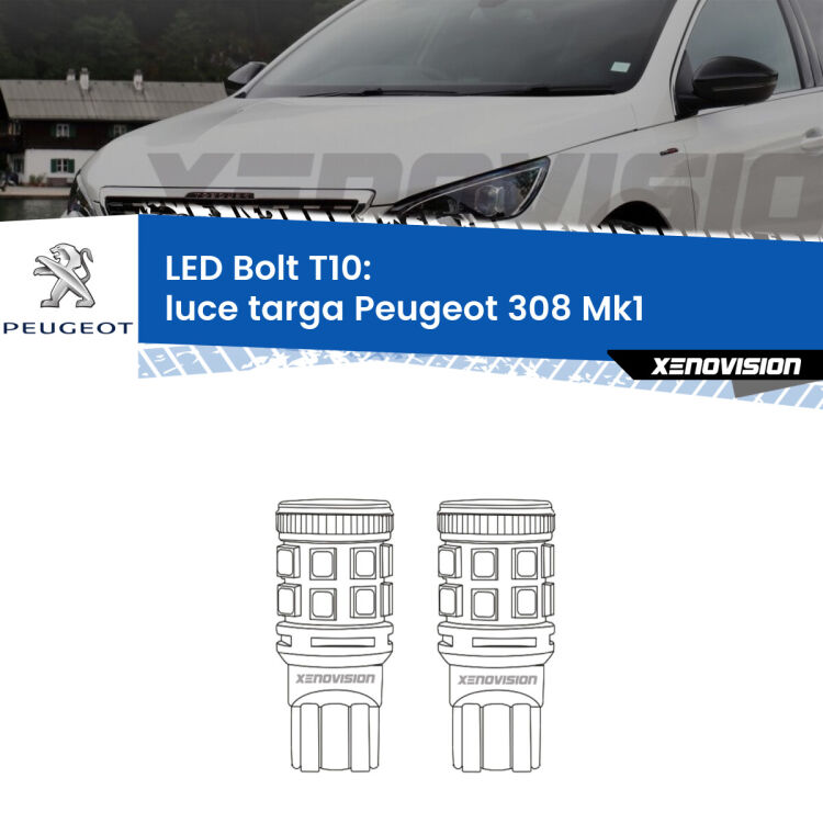 <strong>Luce Targa LED per Peugeot 308</strong> Mk1 2007 - 2012. Coppia lampade <strong>T10</strong> modello Bolt canbus.