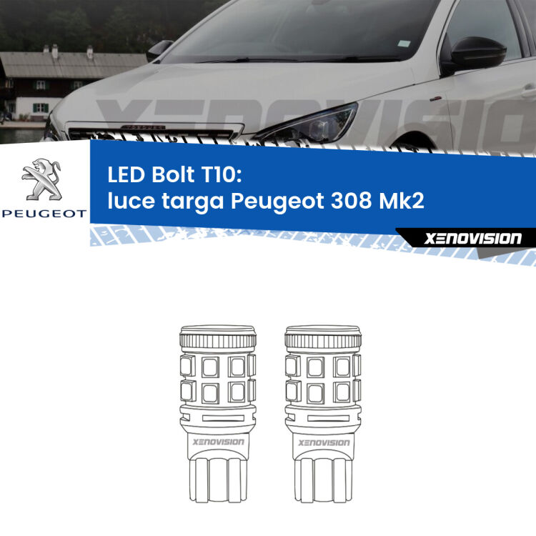 <strong>Luce Targa LED per Peugeot 308</strong> Mk2 2013 - 2019. Coppia lampade <strong>T10</strong> modello Bolt canbus.