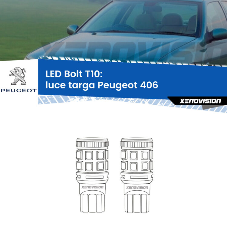 <strong>Luce Targa LED per Peugeot 406</strong>  1995 - 2004. Coppia lampade <strong>T10</strong> modello Bolt canbus.