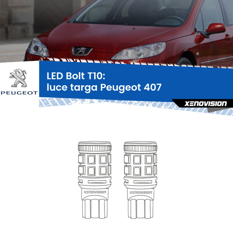 <strong>Luce Targa LED per Peugeot 407</strong>  2004 - 2011. Coppia lampade <strong>T10</strong> modello Bolt canbus.