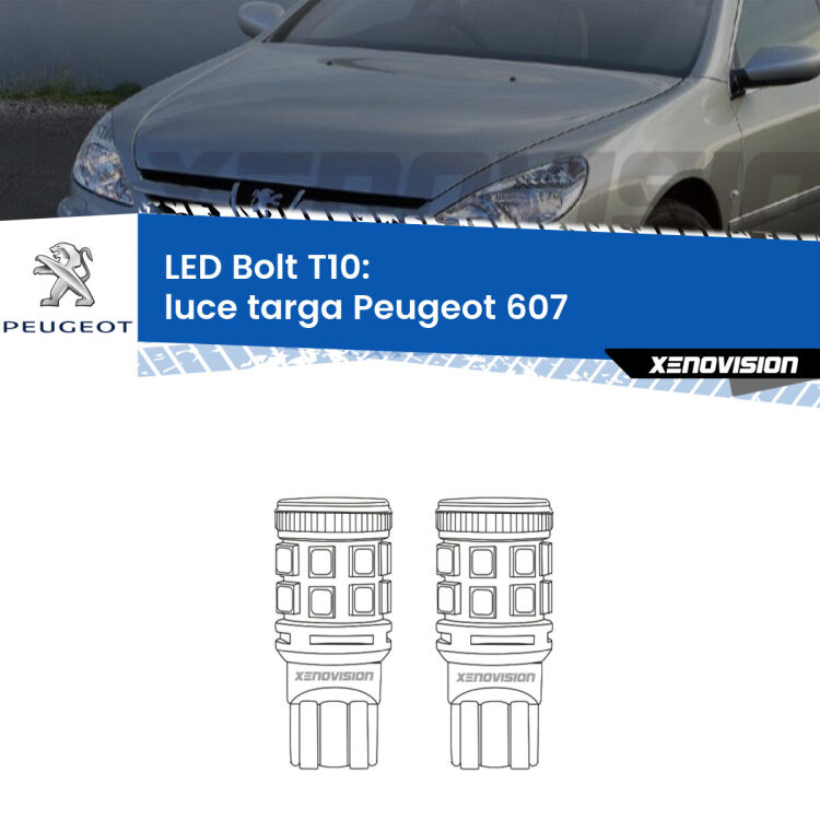 <strong>Luce Targa LED per Peugeot 607</strong>  2000 - 2010. Coppia lampade <strong>T10</strong> modello Bolt canbus.