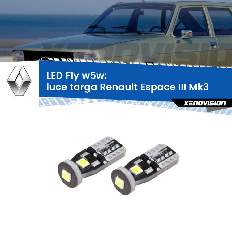 <strong>luce targa LED per Renault Espace III</strong> Mk3 1996 - 2002. Coppia lampadine <strong>w5w</strong> Canbus compatte modello Fly Xenovision.