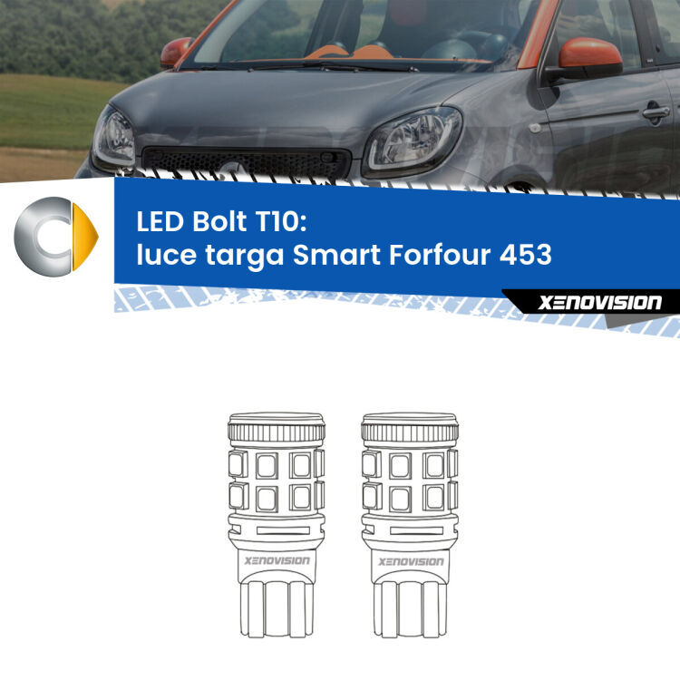 <strong>Luce Targa LED per Smart Forfour</strong> 453 2014 in poi. Coppia lampade <strong>T10</strong> modello Bolt canbus.