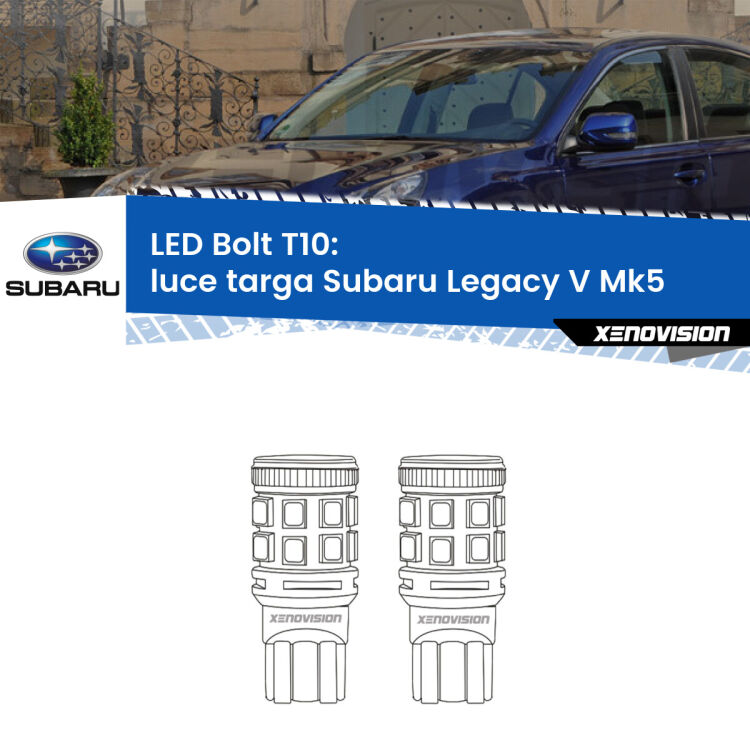 <strong>Luce Targa LED per Subaru Legacy V</strong> Mk5 2009 - 2013. Coppia lampade <strong>T10</strong> modello Bolt canbus.