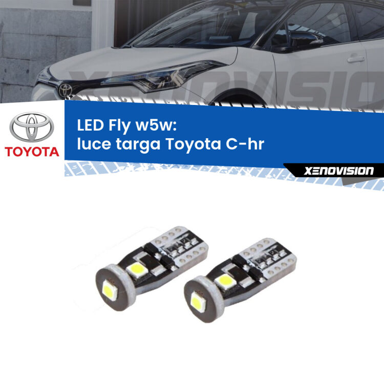 <strong>luce targa LED per Toyota C-hr</strong>  2016 in poi. Coppia lampadine <strong>w5w</strong> Canbus compatte modello Fly Xenovision.