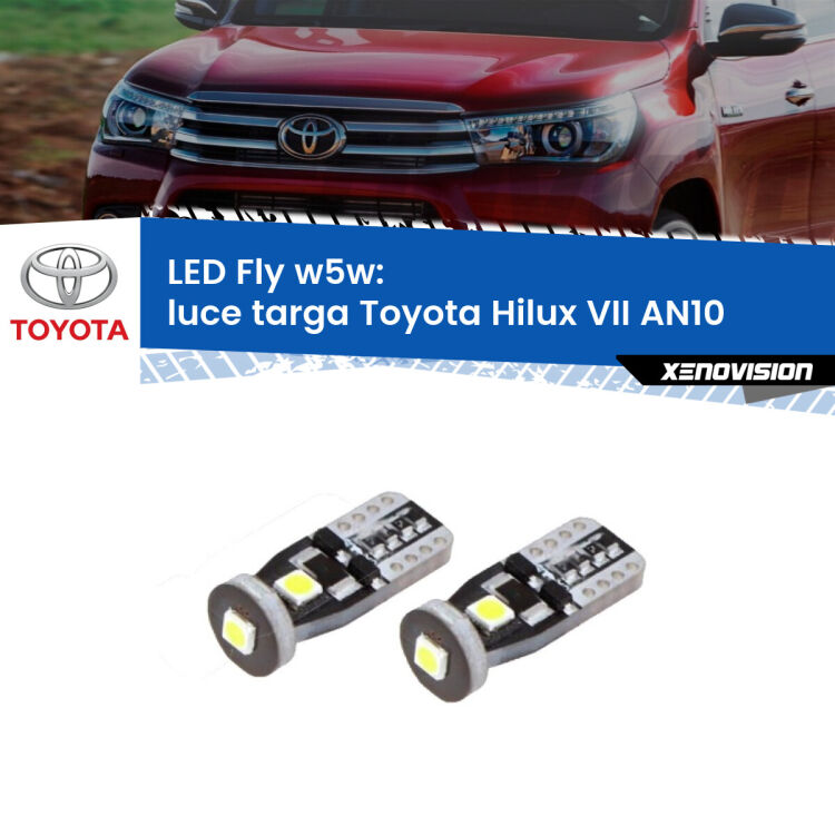 <strong>luce targa LED per Toyota Hilux VII</strong> AN10 2004 - 2015. Coppia lampadine <strong>w5w</strong> Canbus compatte modello Fly Xenovision.