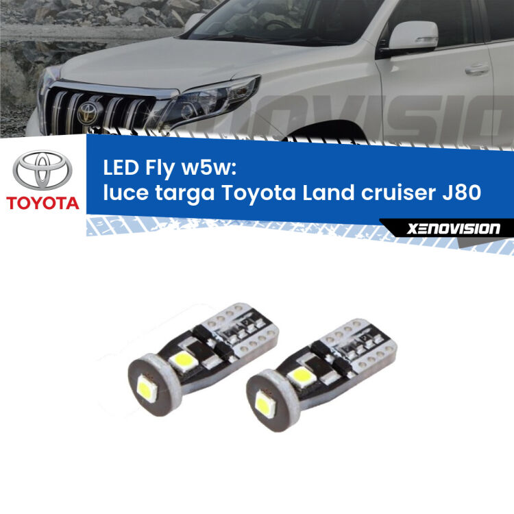 <strong>luce targa LED per Toyota Land cruiser</strong> J80 1990 - 1997. Coppia lampadine <strong>w5w</strong> Canbus compatte modello Fly Xenovision.