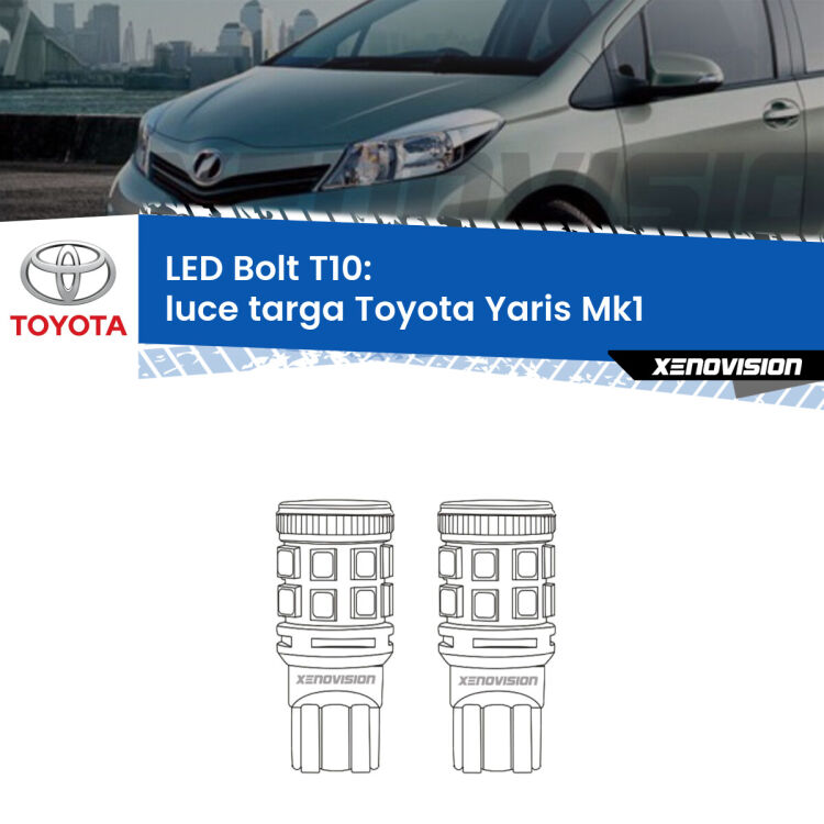 <strong>Luce Targa LED per Toyota Yaris</strong> Mk1 1999 - 2005. Coppia lampade <strong>T10</strong> modello Bolt canbus.