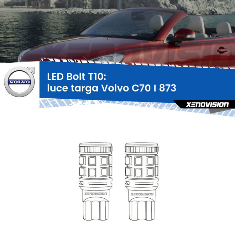 <strong>Luce Targa LED per Volvo C70 I</strong> 873 1998 - 2005. Coppia lampade <strong>T10</strong> modello Bolt canbus.