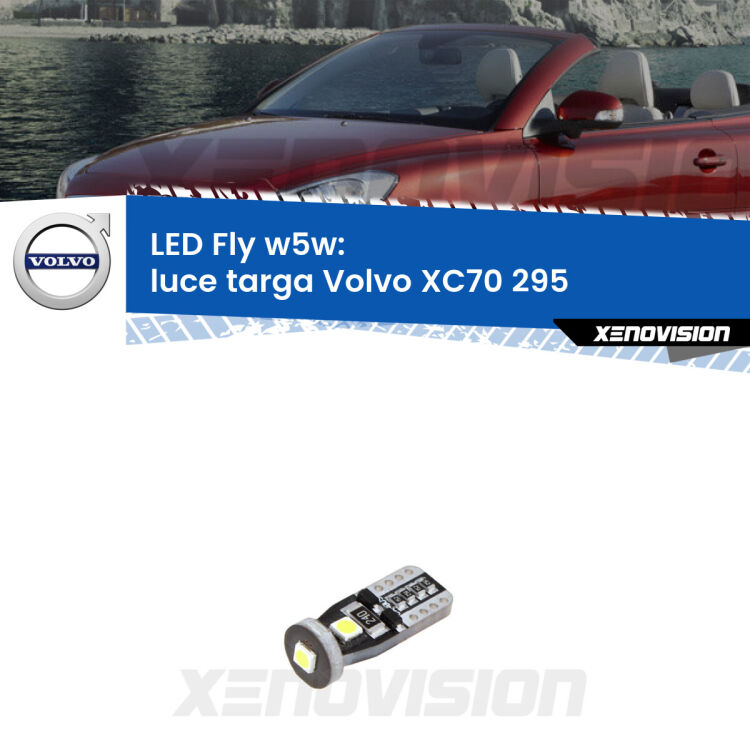 <strong>luce targa LED per Volvo XC70</strong> 295 1997 - 2007. Coppia lampadine <strong>w5w</strong> Canbus compatte modello Fly Xenovision.