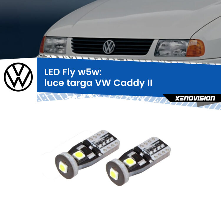 <strong>luce targa LED per VW Caddy II</strong>  1996 - 2004. Coppia lampadine <strong>w5w</strong> Canbus compatte modello Fly Xenovision.