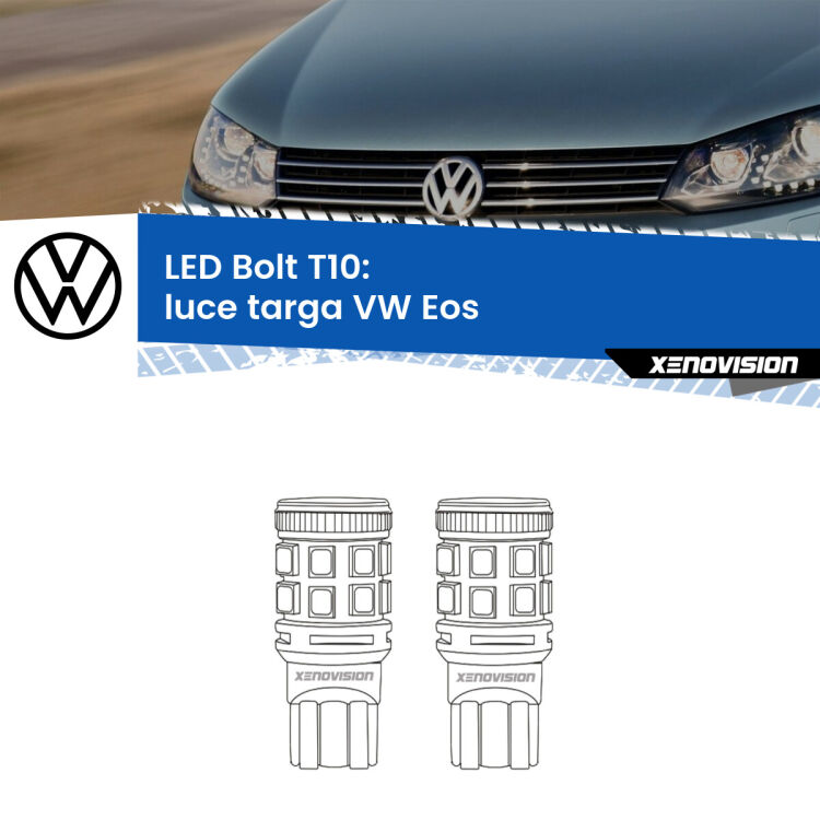 <strong>Luce Targa LED per VW Eos</strong>  2011 - 2015. Coppia lampade <strong>T10</strong> modello Bolt canbus.