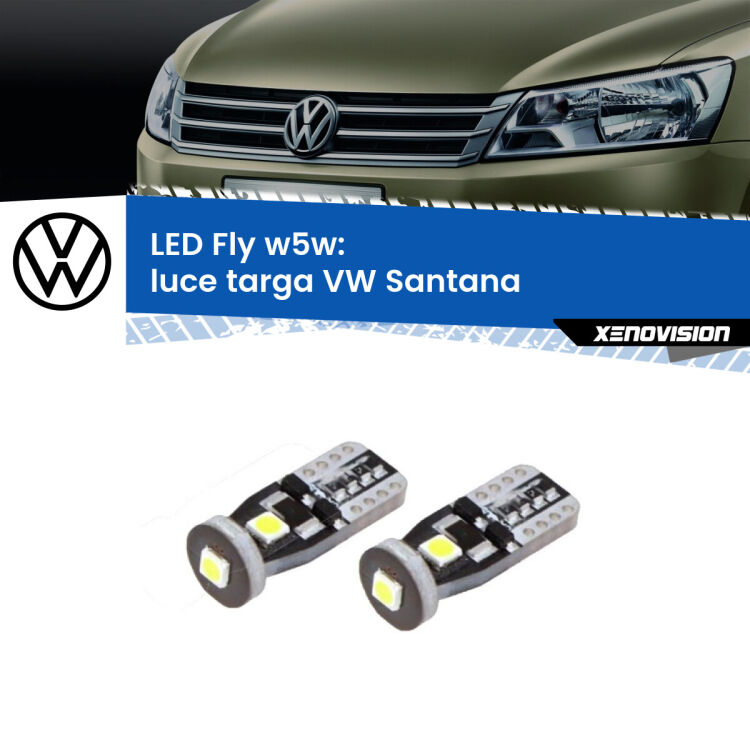 <strong>luce targa LED per VW Santana</strong>  1995 - 2012. Coppia lampadine <strong>w5w</strong> Canbus compatte modello Fly Xenovision.