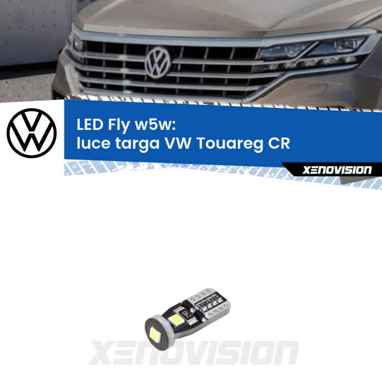 <strong>luce targa LED per VW Touareg</strong> CR 2018 in poi. Coppia lampadine <strong>w5w</strong> Canbus compatte modello Fly Xenovision.