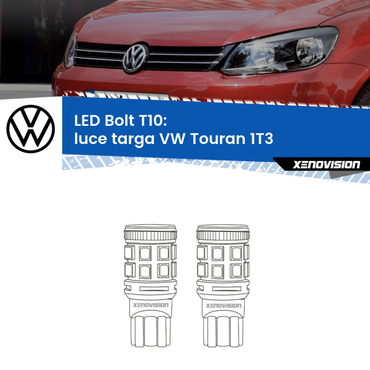 <strong>Luce Targa LED per VW Touran</strong> 1T3 2010 - 2015. Coppia lampade <strong>T10</strong> modello Bolt canbus.